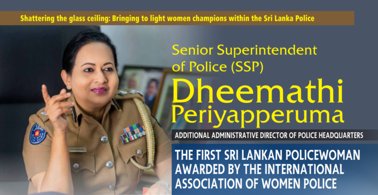 SSP. Dheemathi Perriappuruma – Additional Administrative Director of Police Headquarters